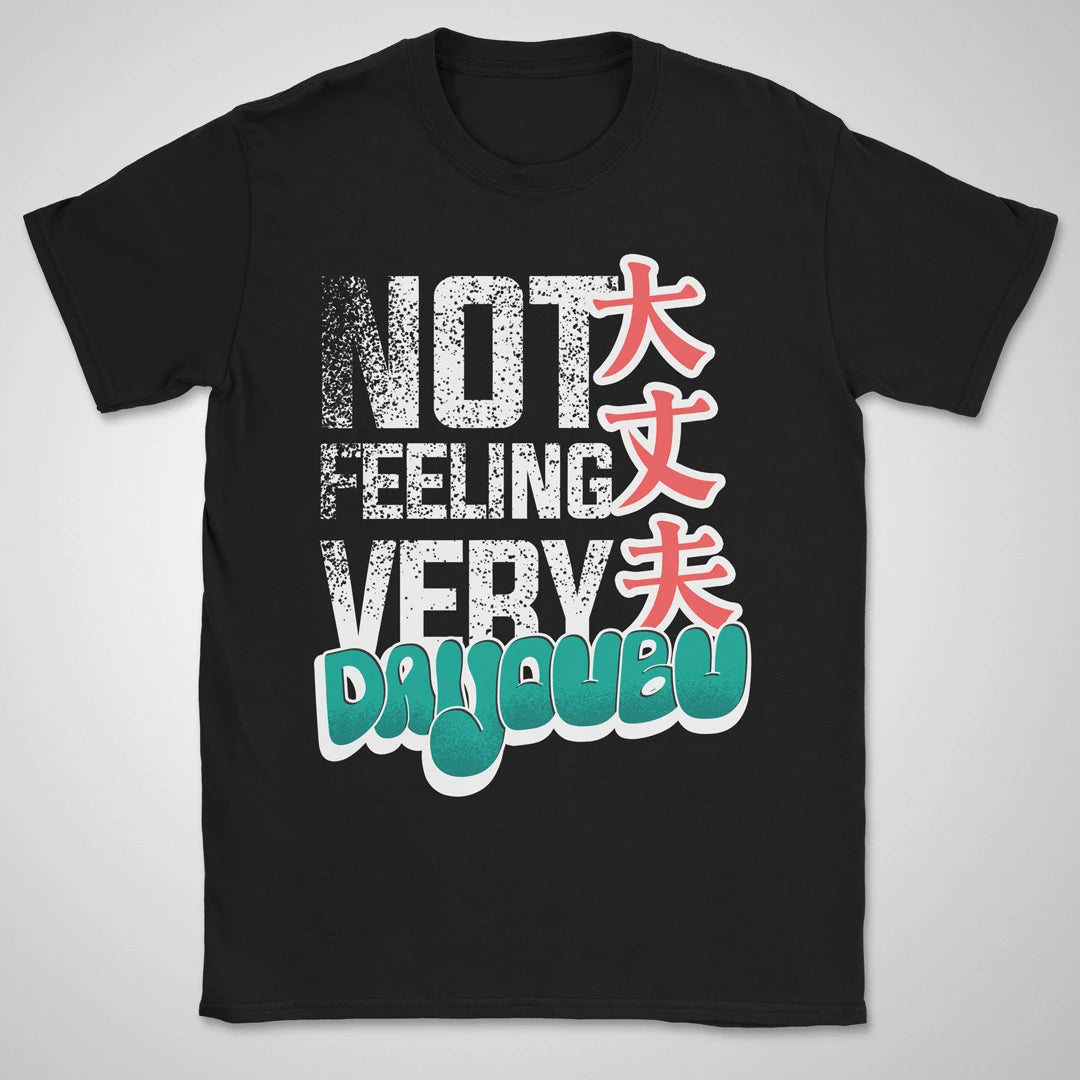 Not feeling very daijoubu Gen2 ❀ T-shirt