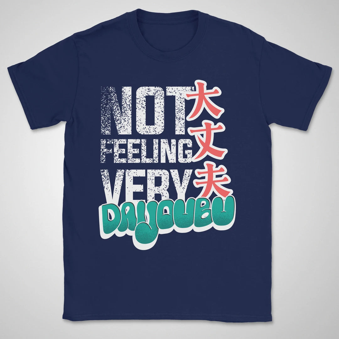 Not feeling very daijoubu Gen2 ❀ T-shirt