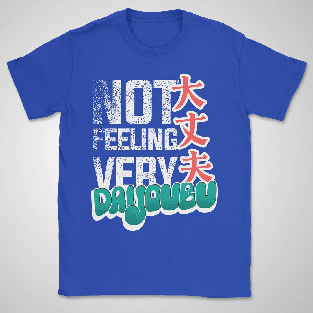 Not feeling very daijoubu Gen2 ❀ T-shirt