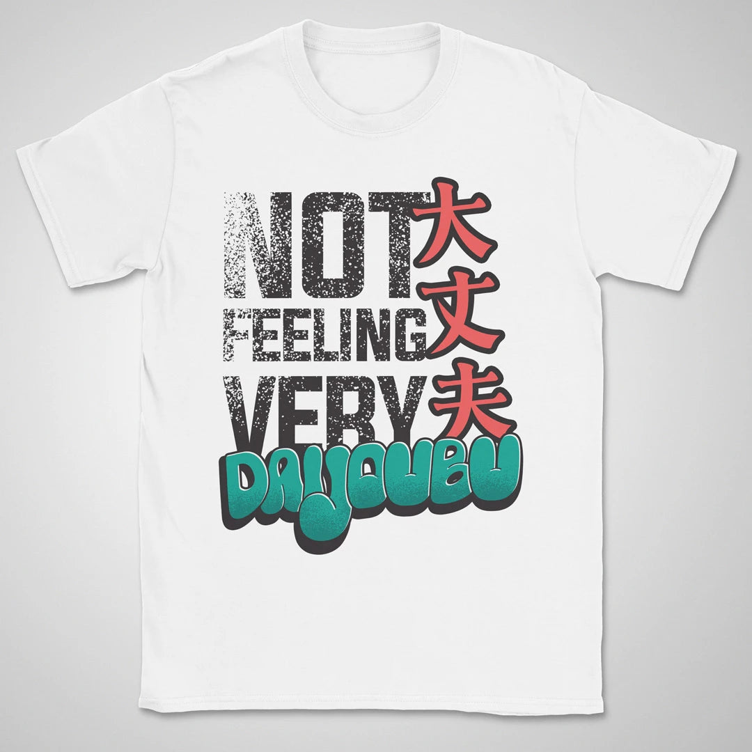 Not feeling very daijoubu Gen2 ❀ T-shirt