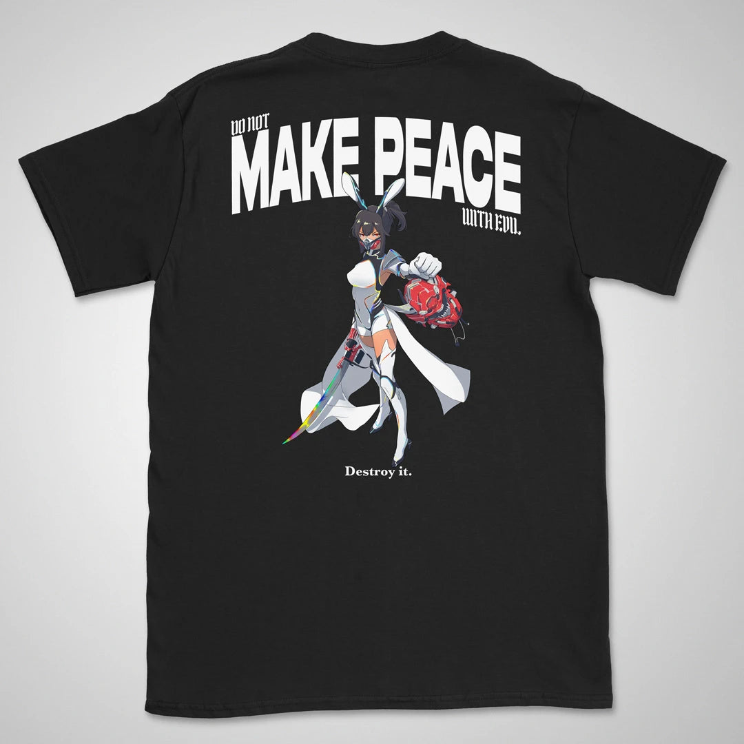 Do Not Make Peace With Evil Gen1 | back print ❀ T-shirt
