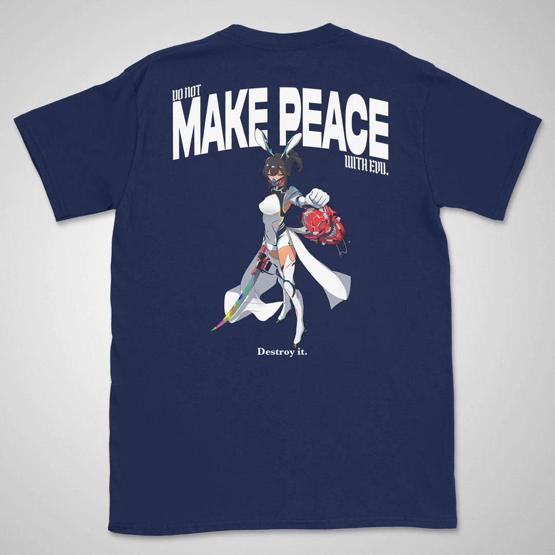 Do Not Make Peace With Evil Gen1 | back print ❀ T-shirt