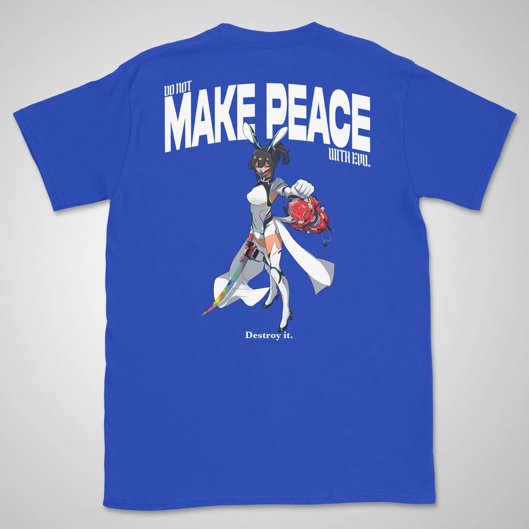 Do Not Make Peace With Evil Gen1 | back print ❀ T-shirt
