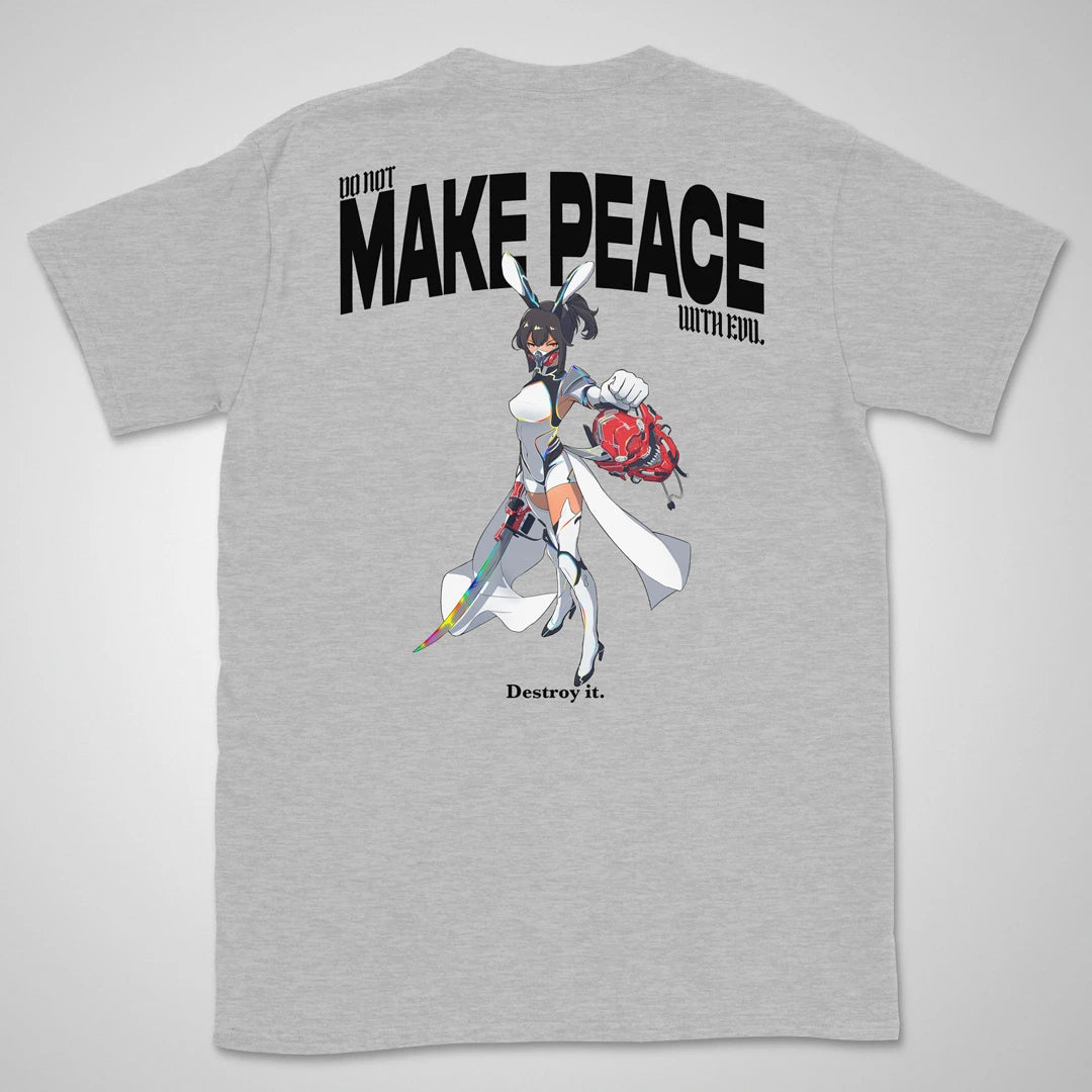 Do Not Make Peace With Evil Gen1 | back print ❀ T-shirt