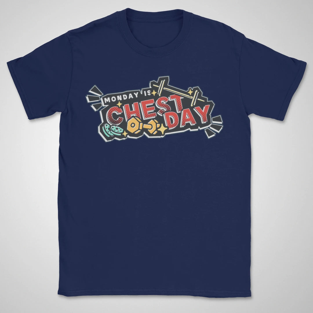 Monday Is Chest Day ❀ T-shirt