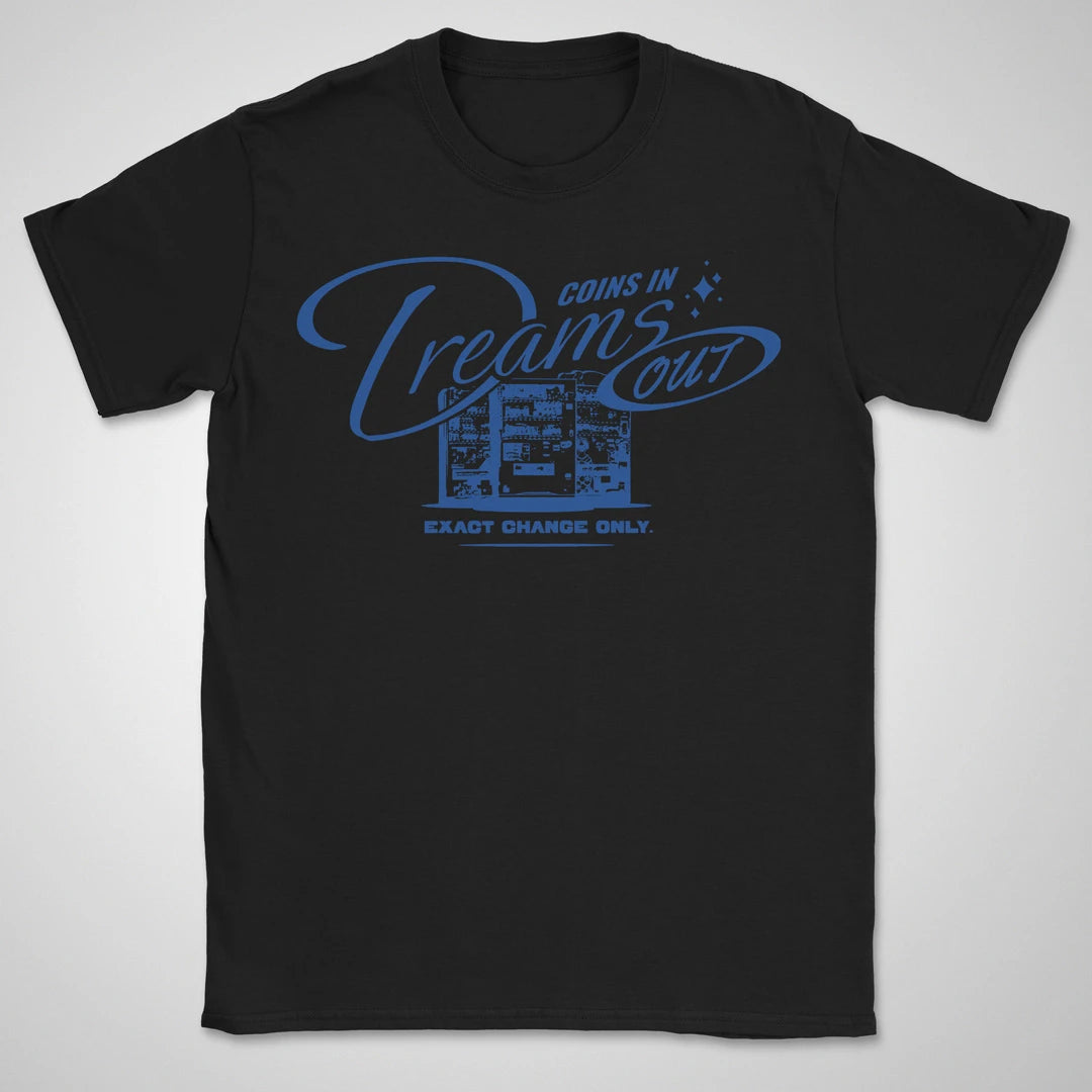 Coins In, Dreams Out Blue ❀ T-shirt