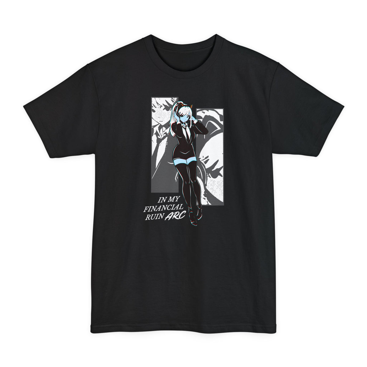 Black tall T-shirt with an anime girl in a manga panel and "In My Financial Ruin Arc" lettering on the front.