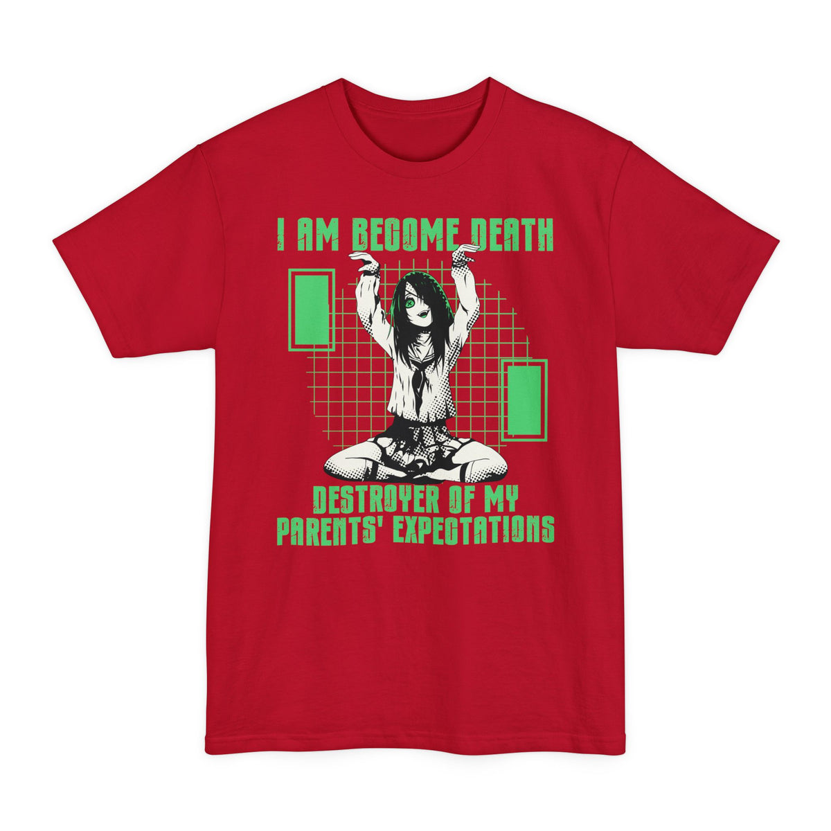 Deep Red tall T-shirt with an anime girl and "Destroyer of My Parents' Expectations" lettering on the front.