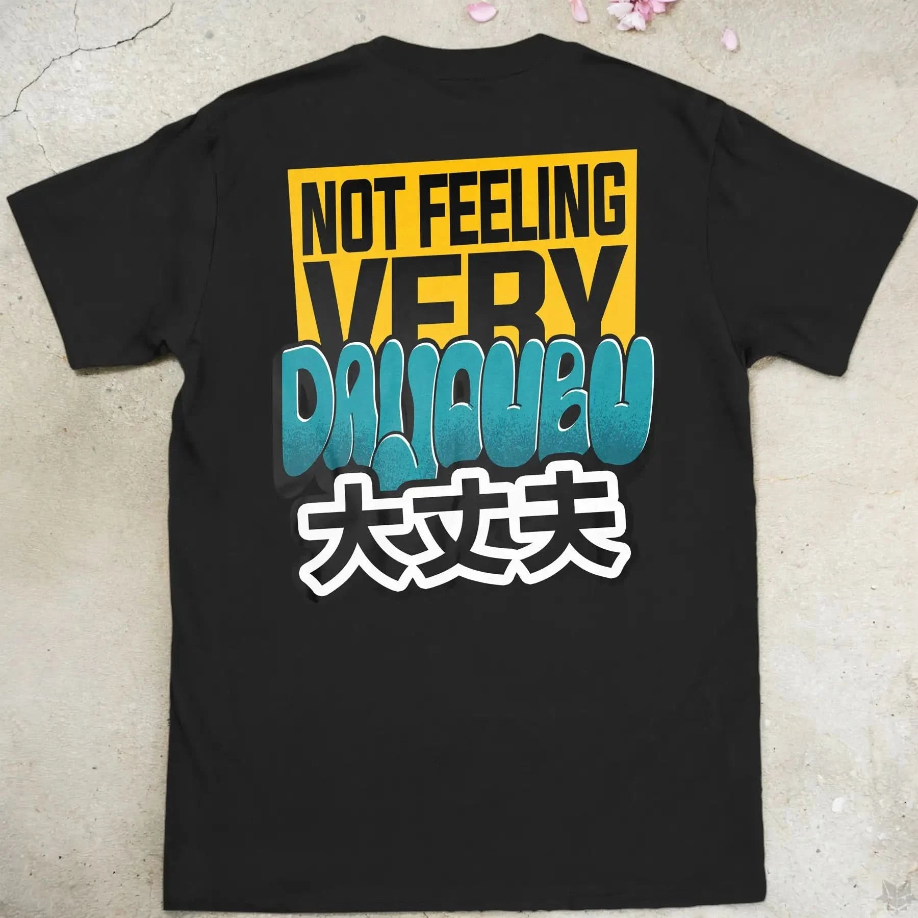 Not feeling very daijoubu Gen1 | back print ❀ T-shirt