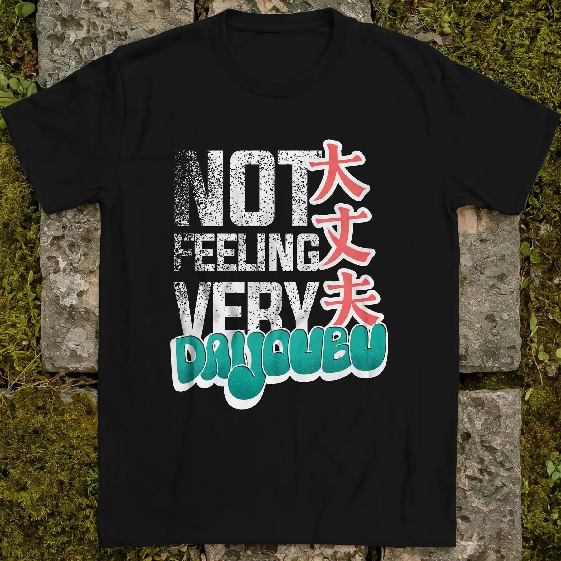 Not feeling very daijoubu Gen2 ❀ T-shirt