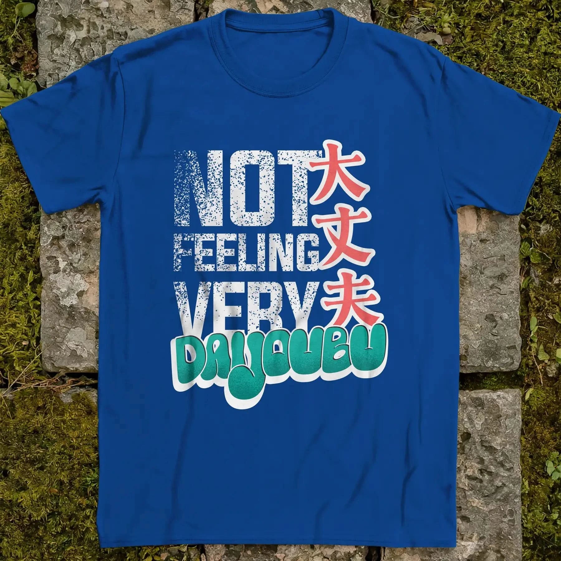 Not feeling very daijoubu Gen2 ❀ T-shirt