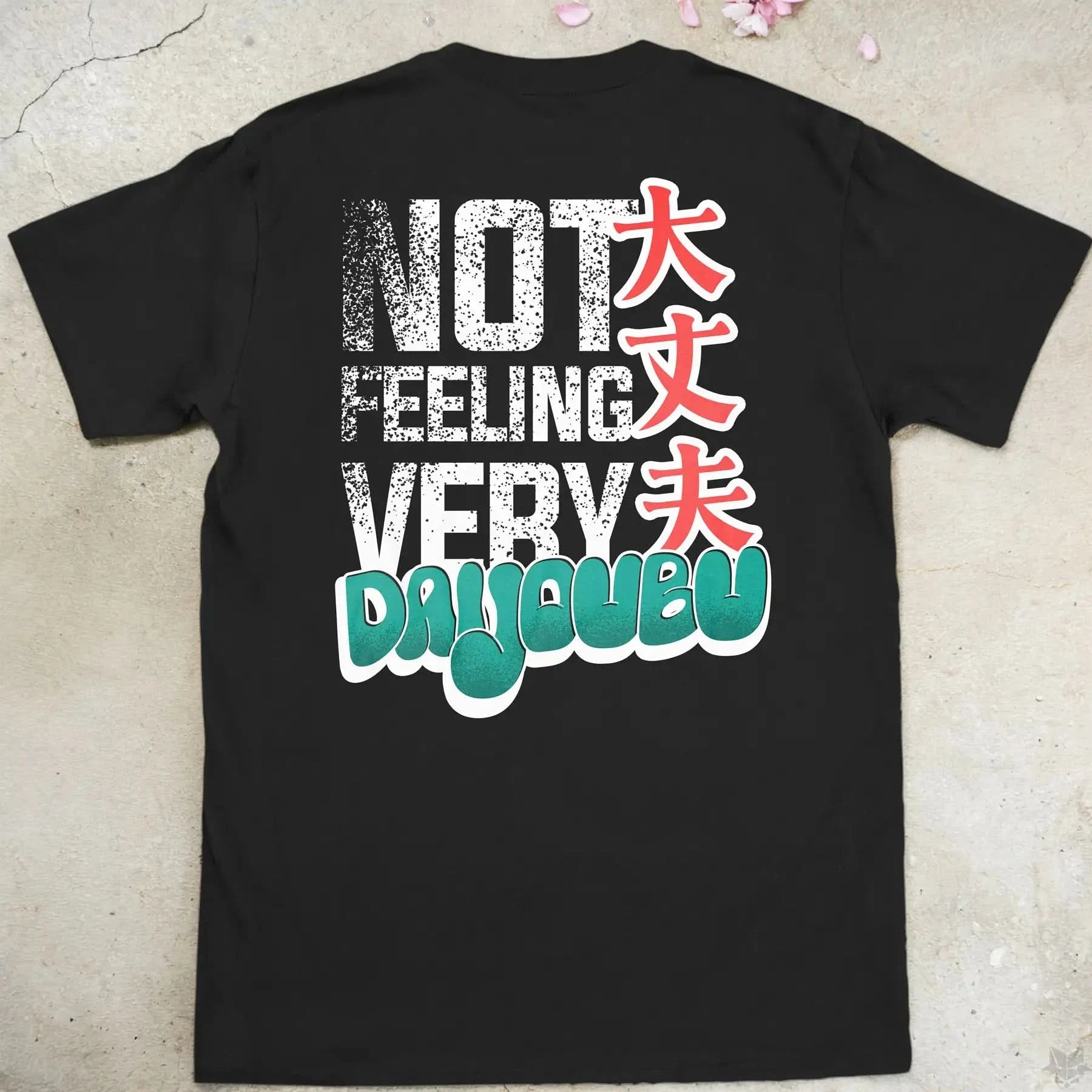 Not feeling very daijoubu Gen2 | back print ❀ T-shirt
