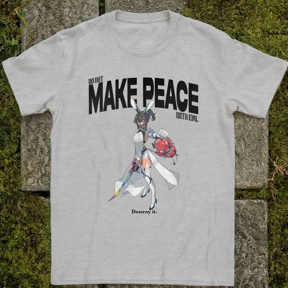 Do Not Make Peace With Evil Gen1 ❀ T-shirt