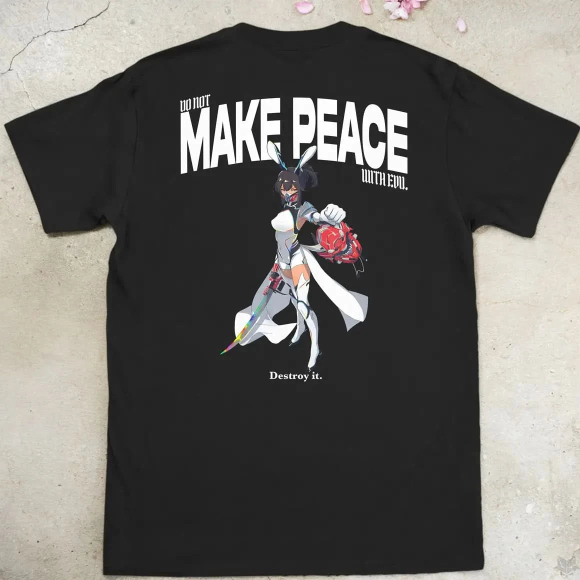 Do Not Make Peace With Evil Gen1 | back print ❀ T-shirt