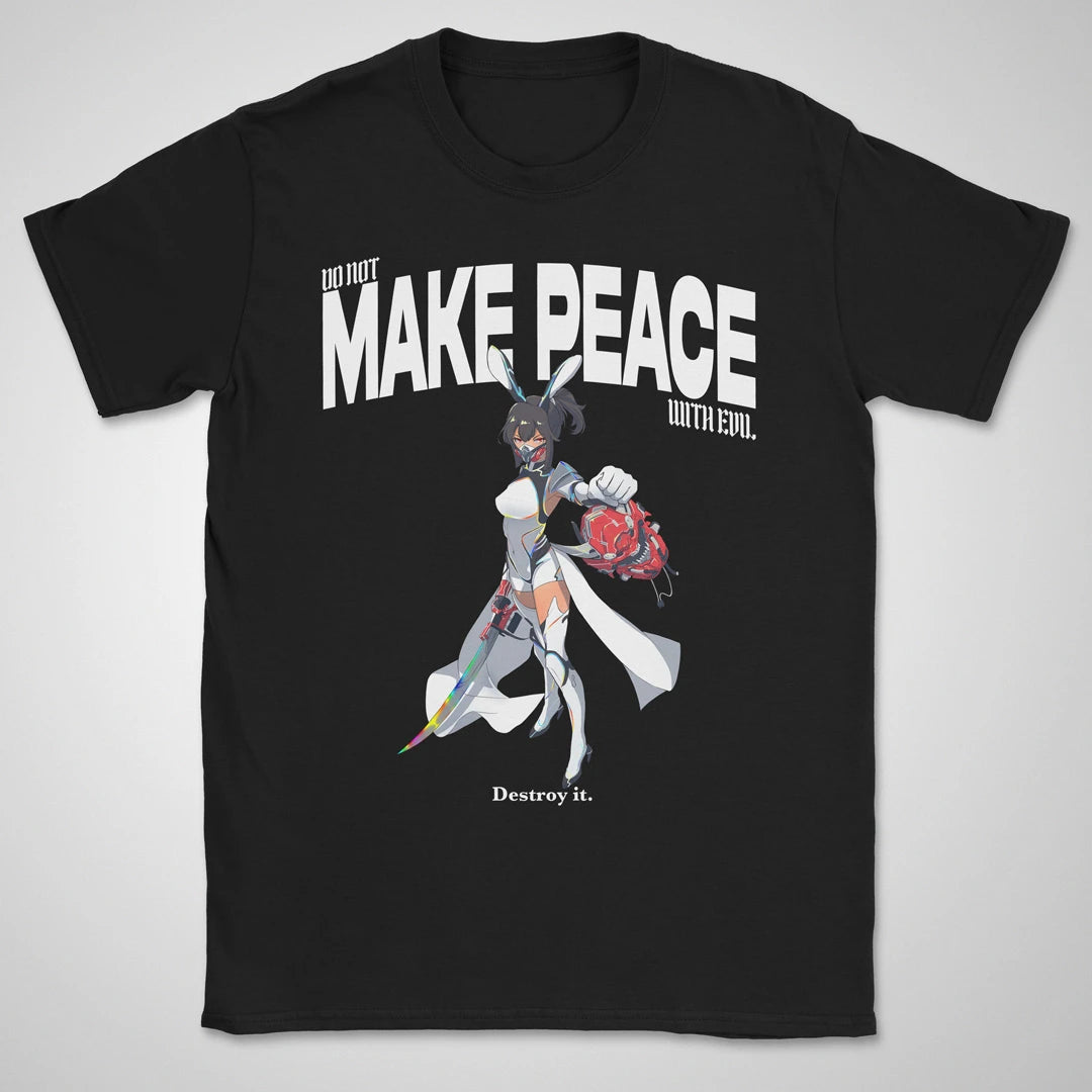 Do Not Make Peace With Evil Gen1 ❀ T-shirt