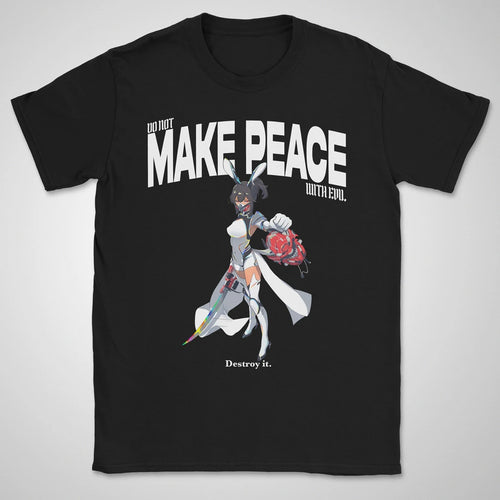 Do Not Make Peace With Evil Gen1 ❀ T-shirt
