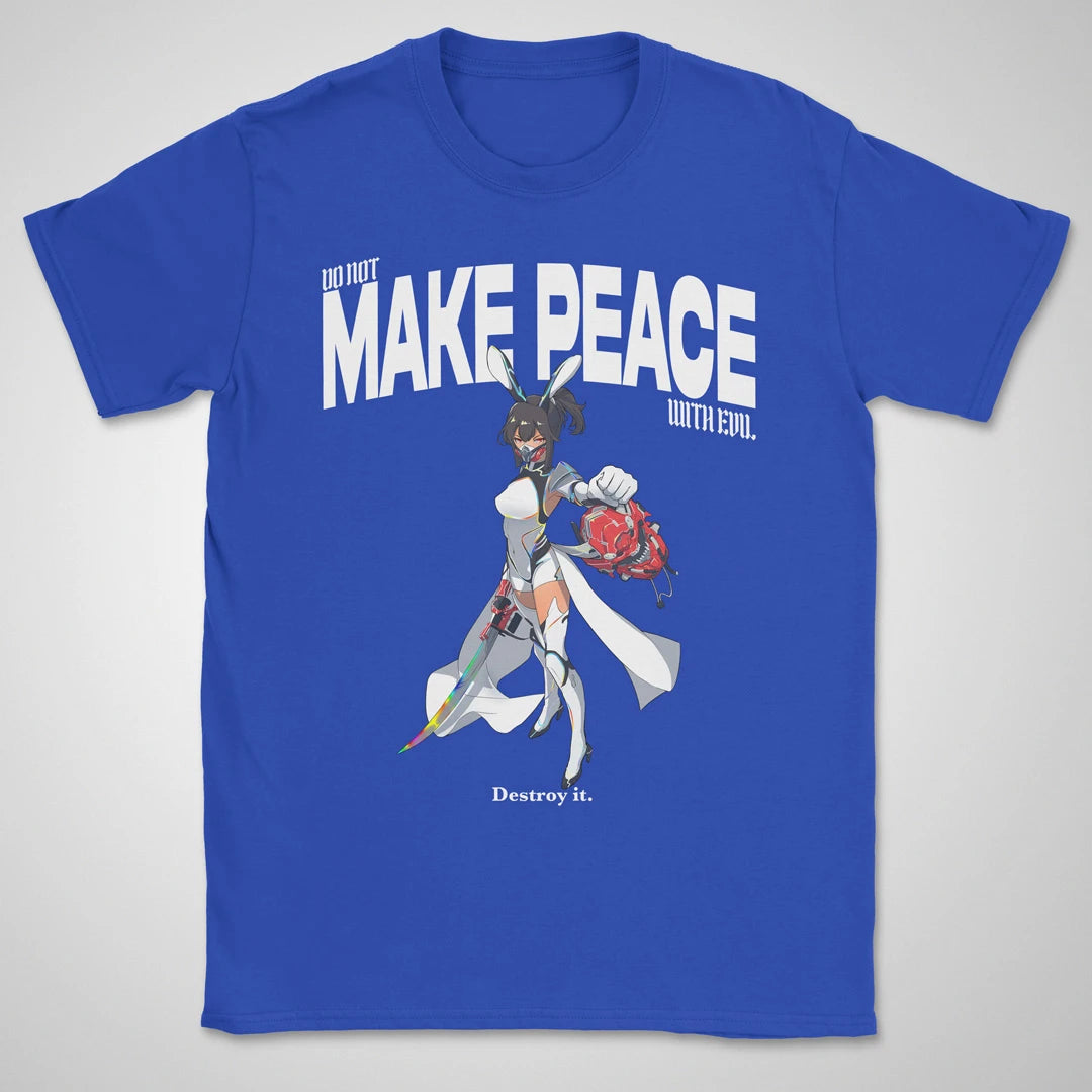 Do Not Make Peace With Evil Gen1 ❀ T-shirt