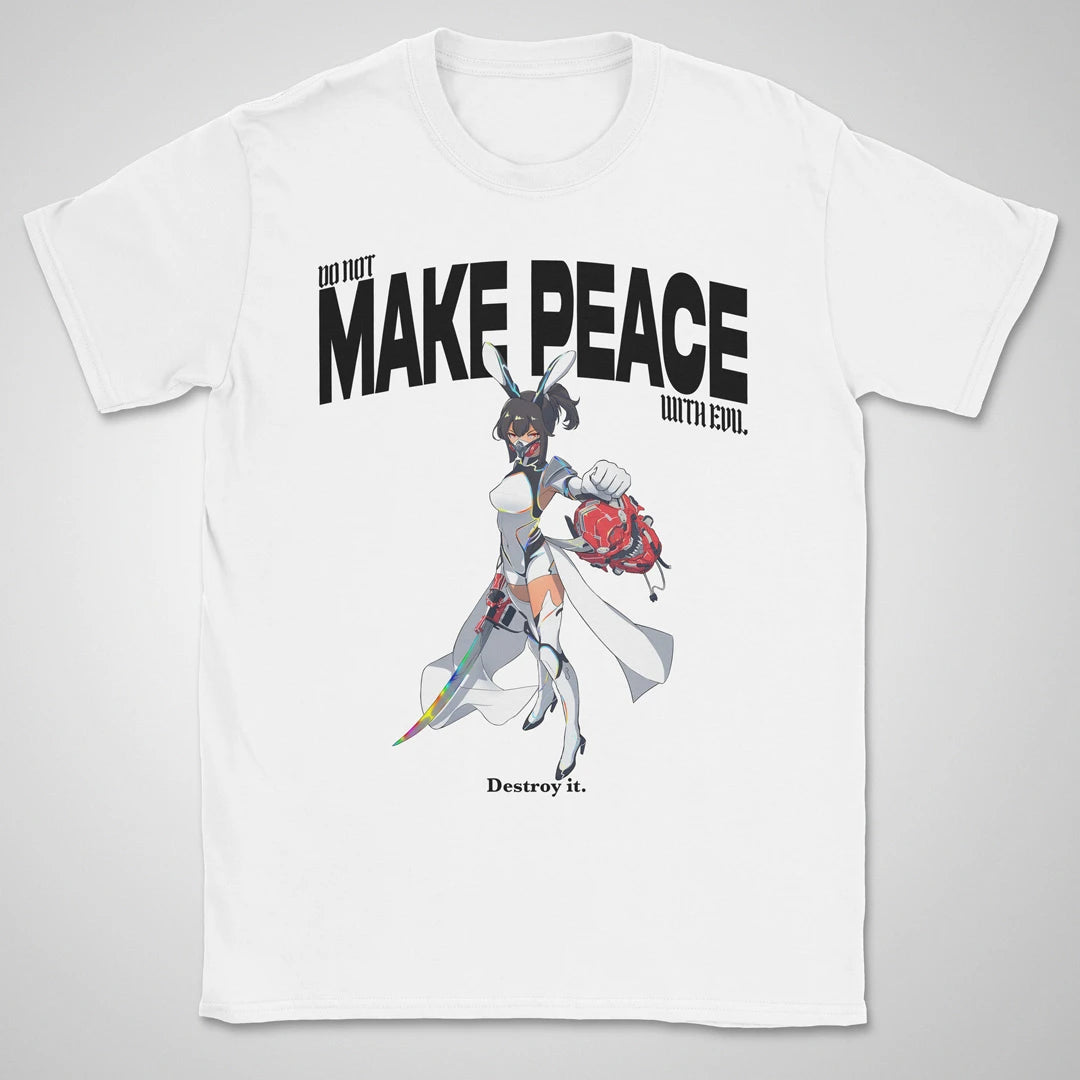 Do Not Make Peace With Evil Gen1 ❀ T-shirt