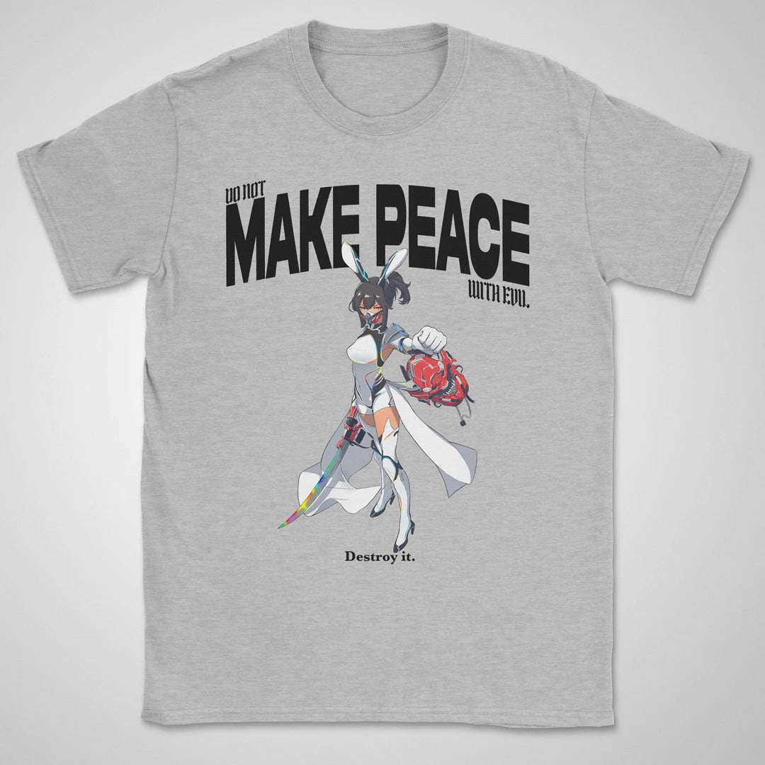 Do Not Make Peace With Evil Gen1 ❀ T-shirt