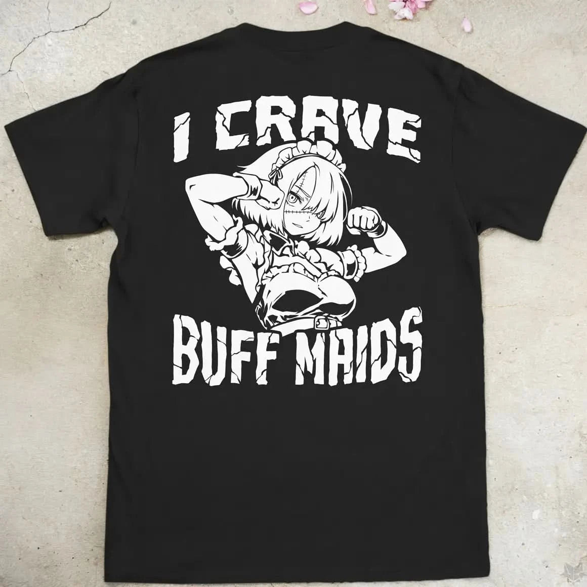I Crave Buff Maids BW | back print ❀ T-shirt
