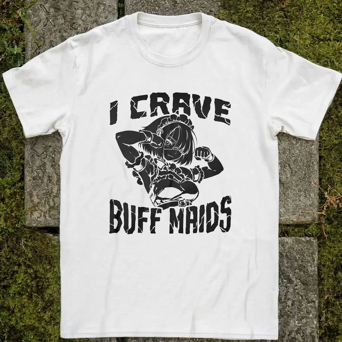 I Crave Buff Maids BW ❀ T-shirt