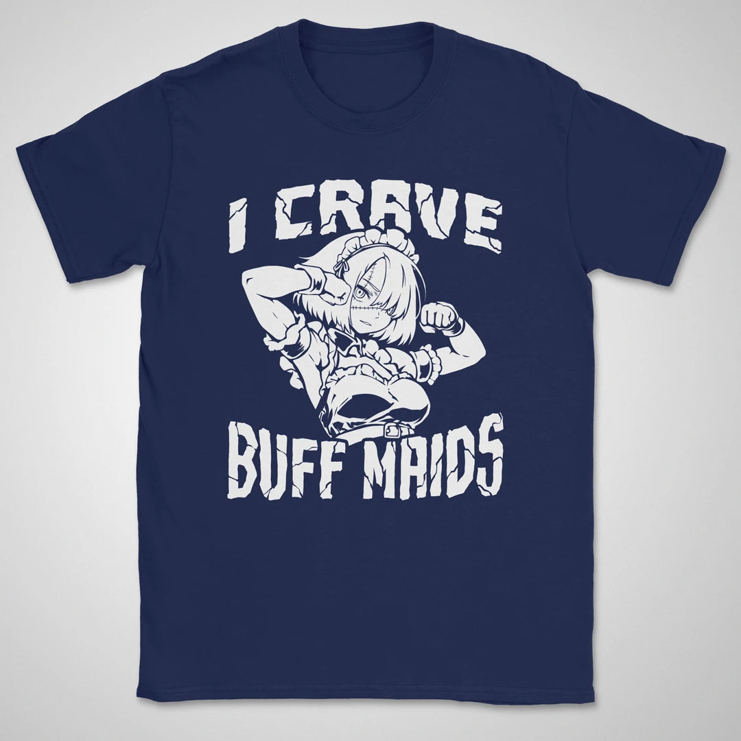 I Crave Buff Maids BW ❀ T-shirt