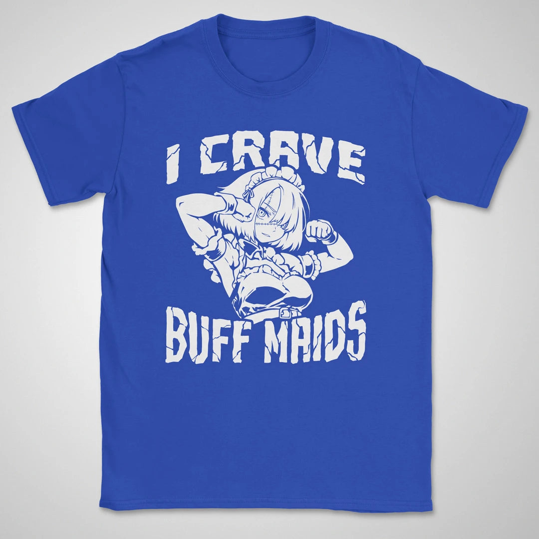 I Crave Buff Maids BW ❀ T-shirt