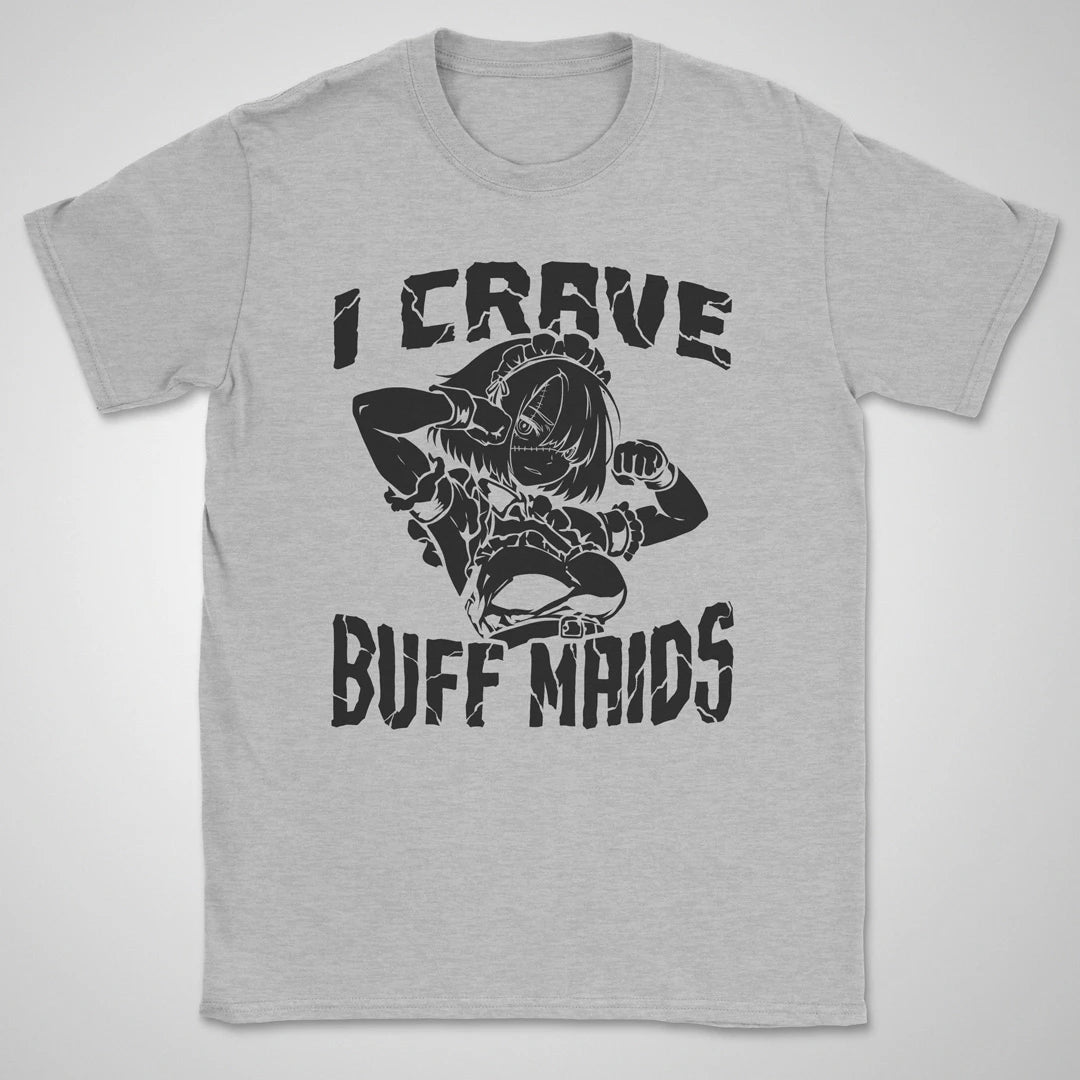 I Crave Buff Maids BW ❀ T-shirt