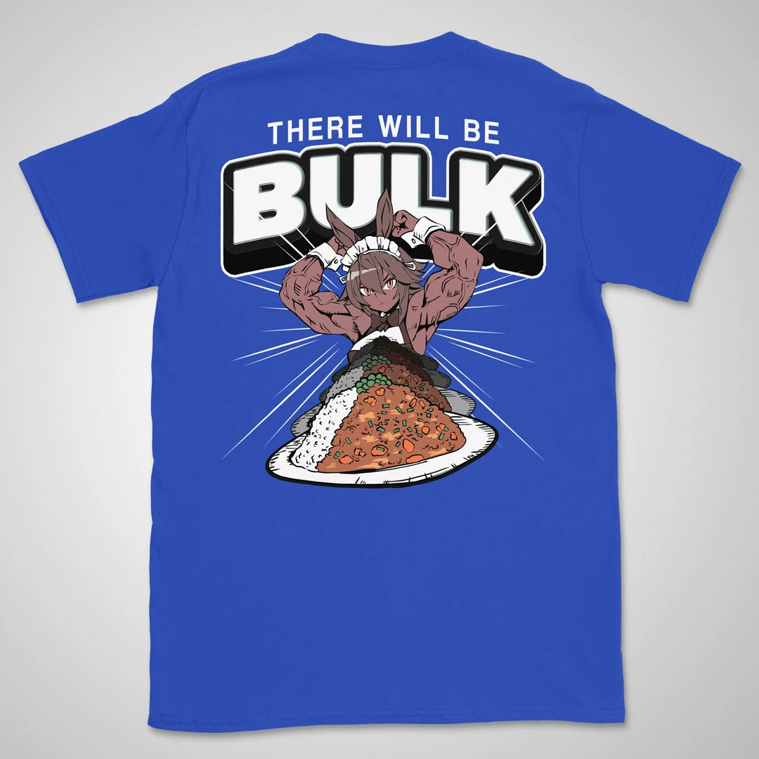 There Will Be Bulk | back print ❀ T-shirt