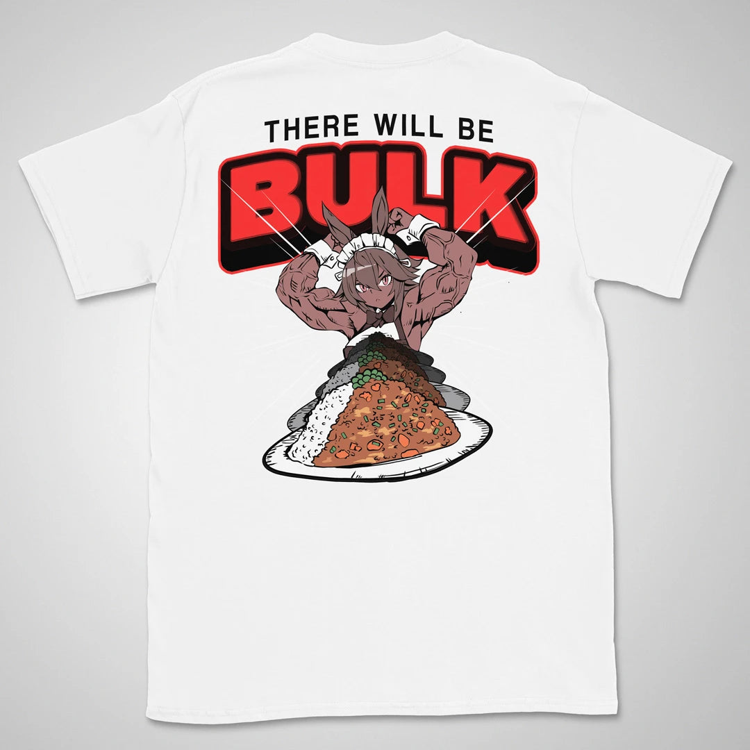 There Will Be Bulk | back print ❀ T-shirt