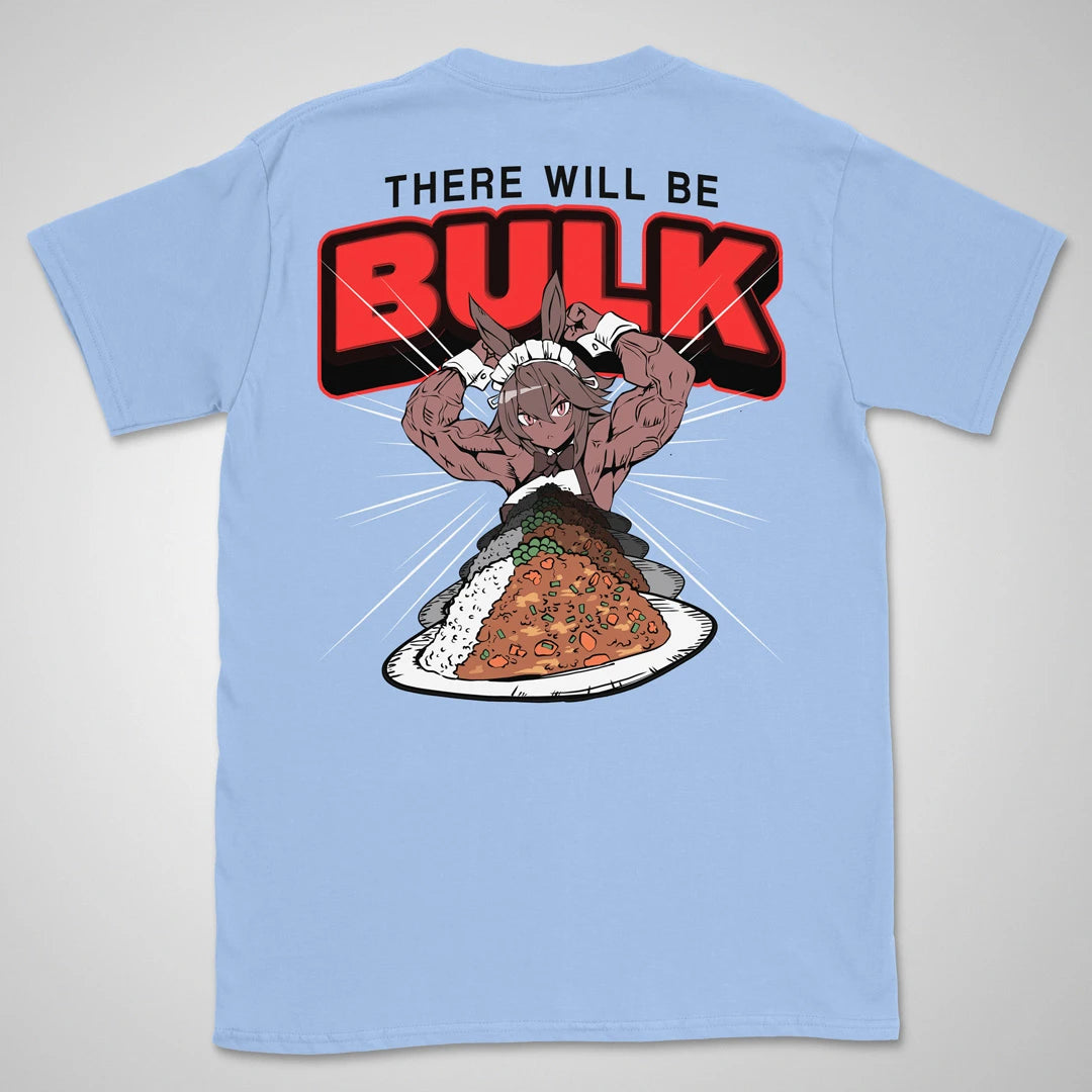 There Will Be Bulk | back print ❀ T-shirt