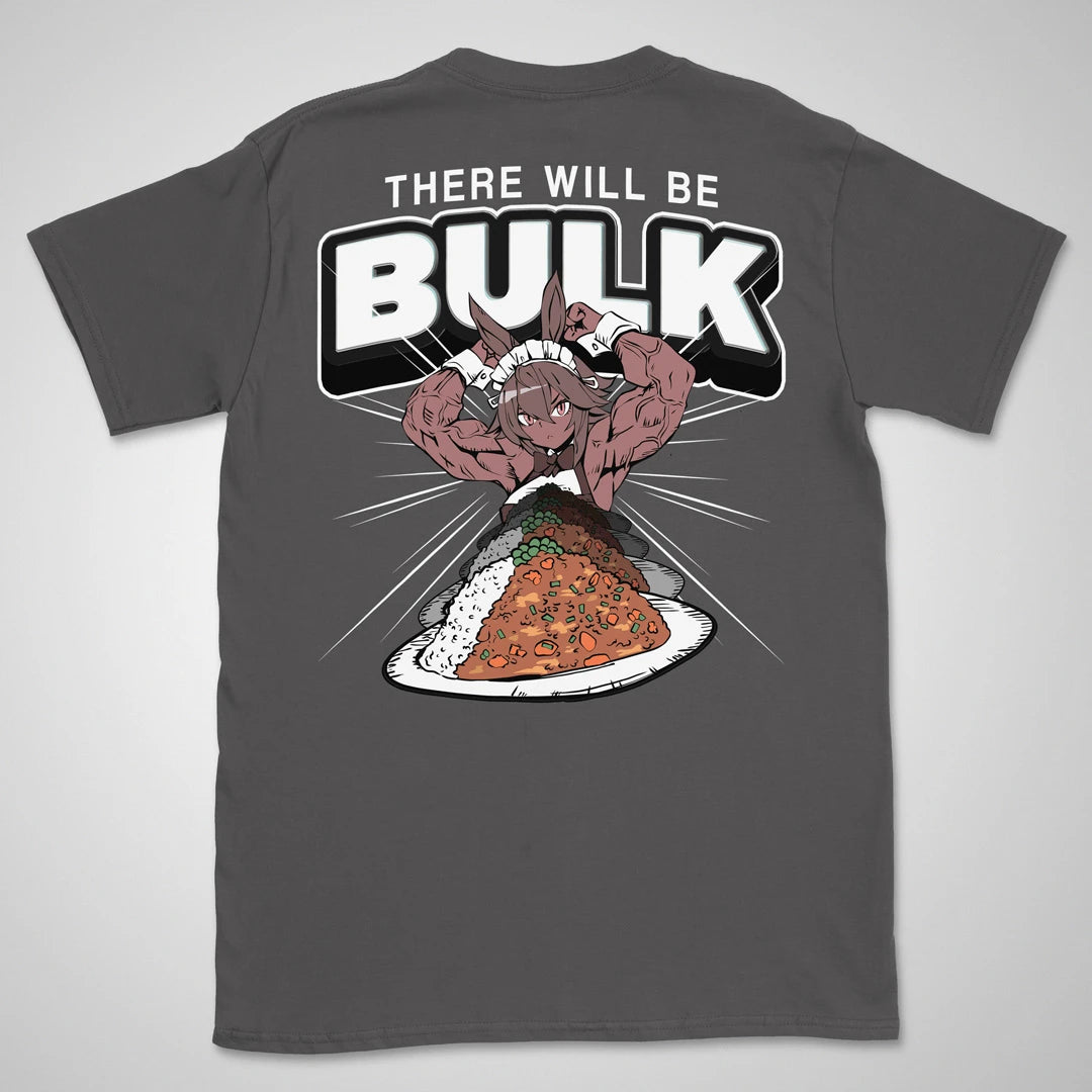 There Will Be Bulk | back print ❀ T-shirt