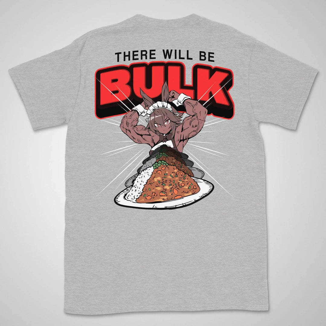There Will Be Bulk | back print ❀ T-shirt
