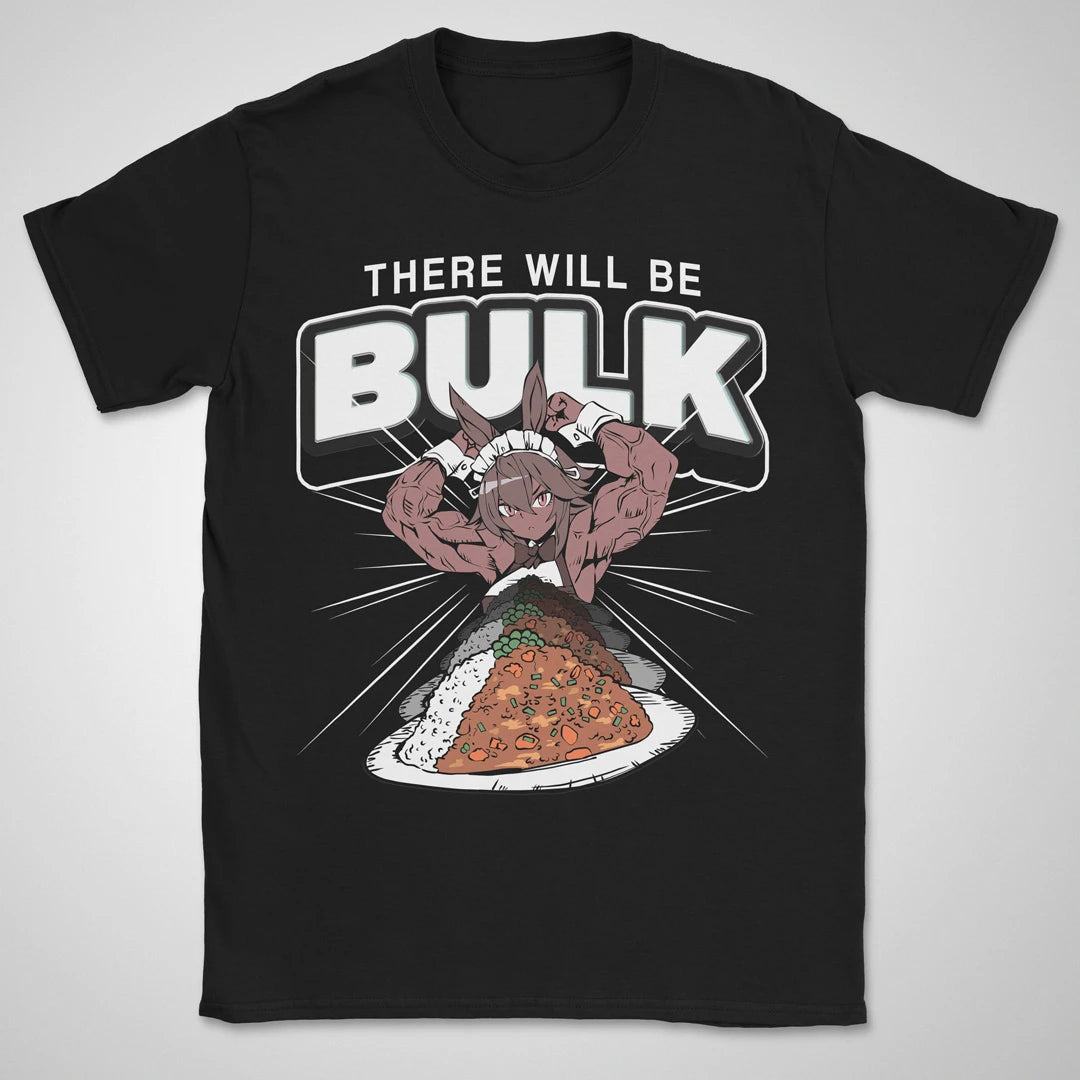 There Will Be Bulk ❀ T-shirt