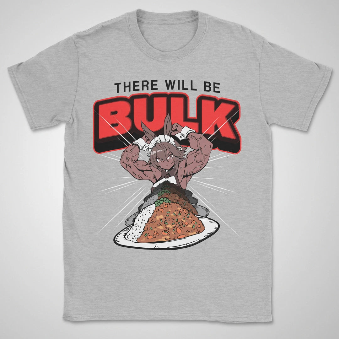 There Will Be Bulk ❀ T-shirt