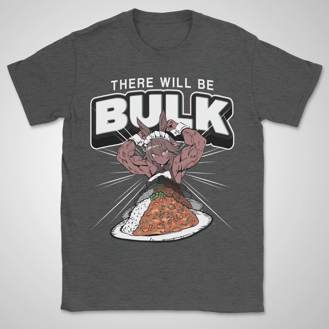 There Will Be Bulk ❀ T-shirt