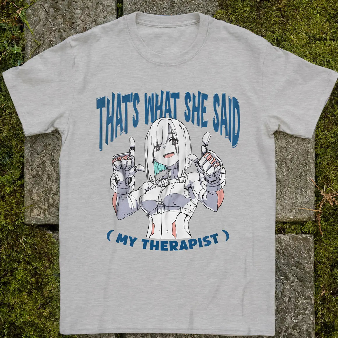 What She Said ❀ T-shirt