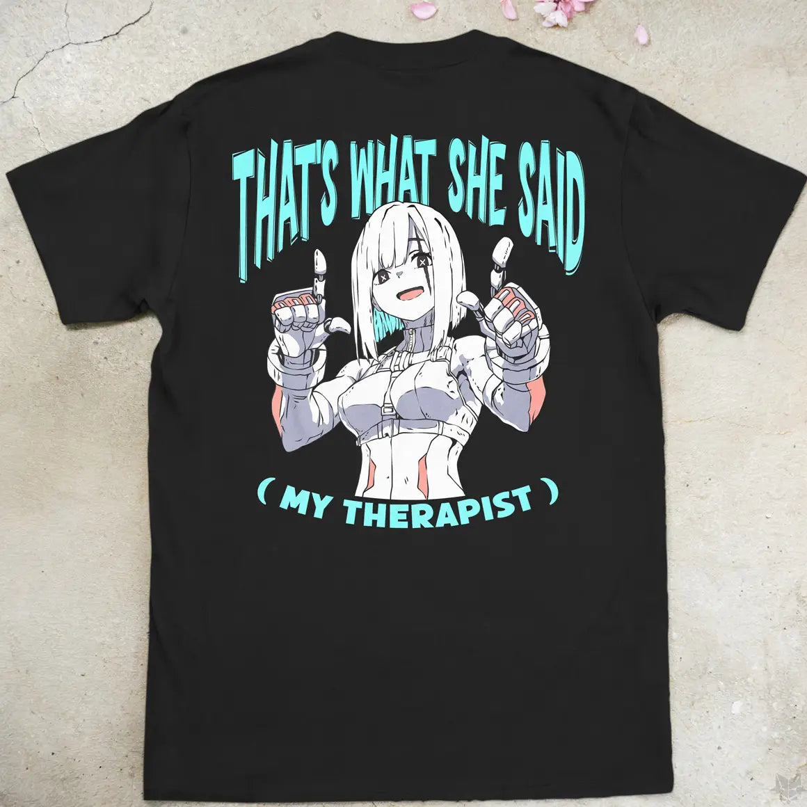 What She Said | back print ❀ T-shirt