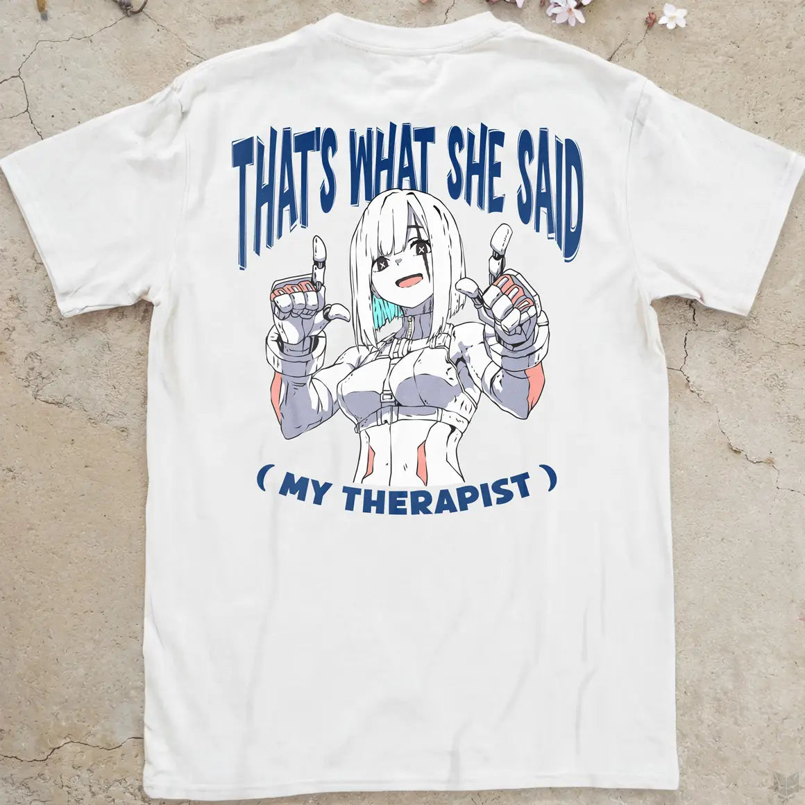 What She Said | back print ❀ T-shirt