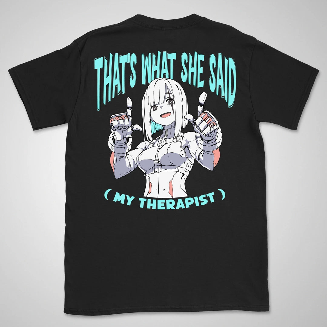 What She Said | back print ❀ T-shirt