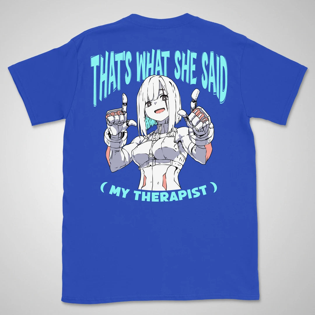 What She Said | back print ❀ T-shirt