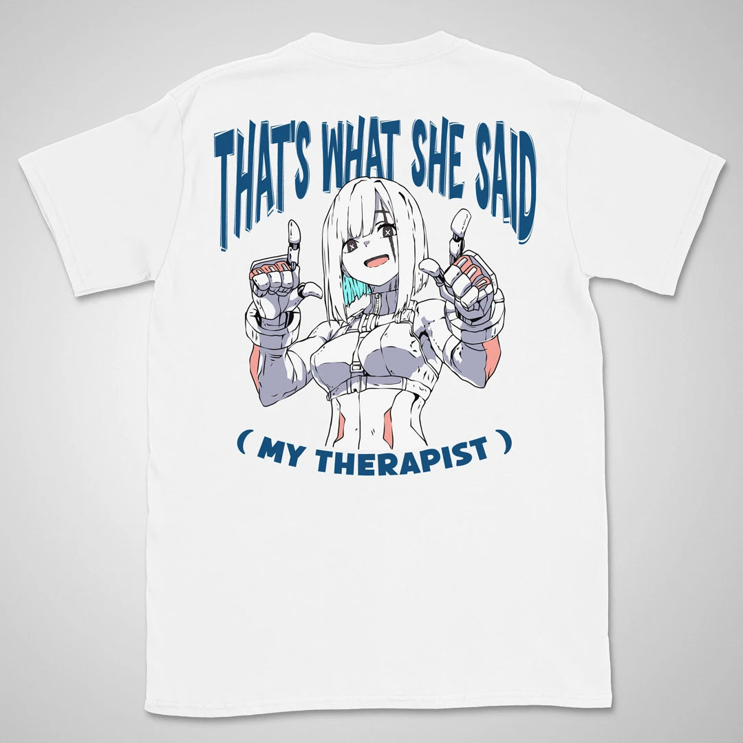 What She Said | back print ❀ T-shirt