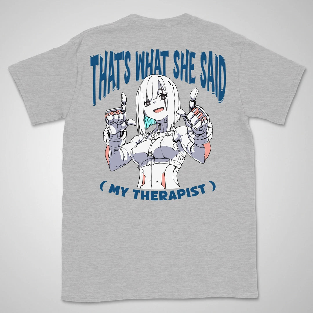 What She Said | back print ❀ T-shirt