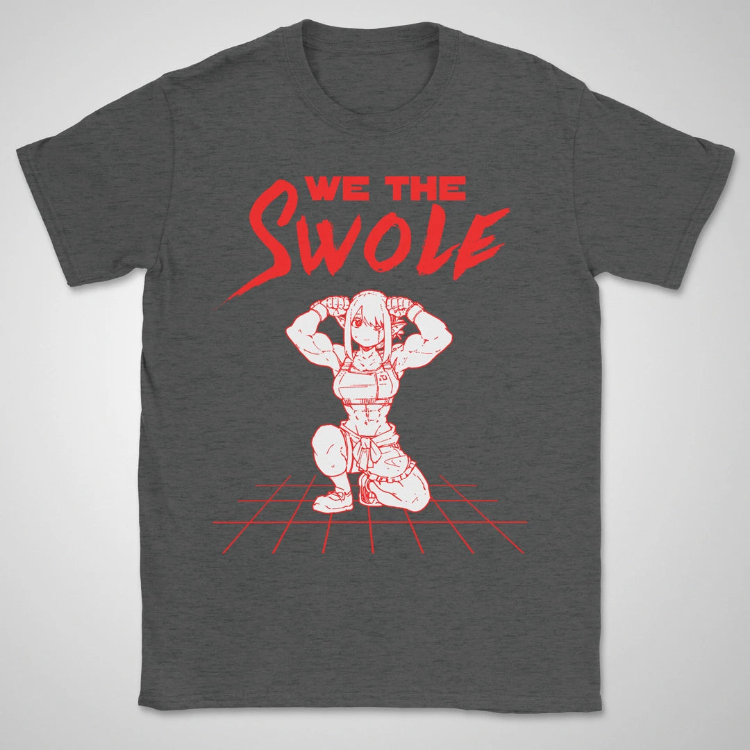 We The Swole ❀ T-shirt