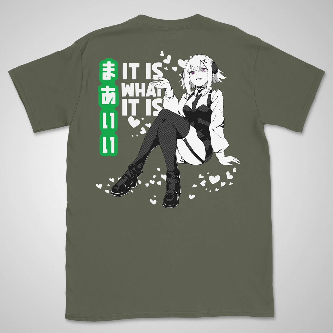 It Is What It Is | back print ❀ T-shirt
