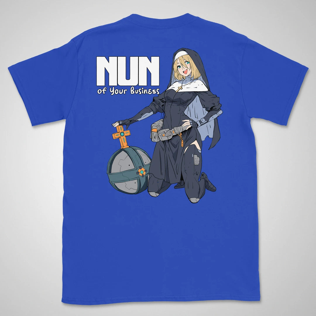 Nun Of Your Business | back print ❀ T-shirt