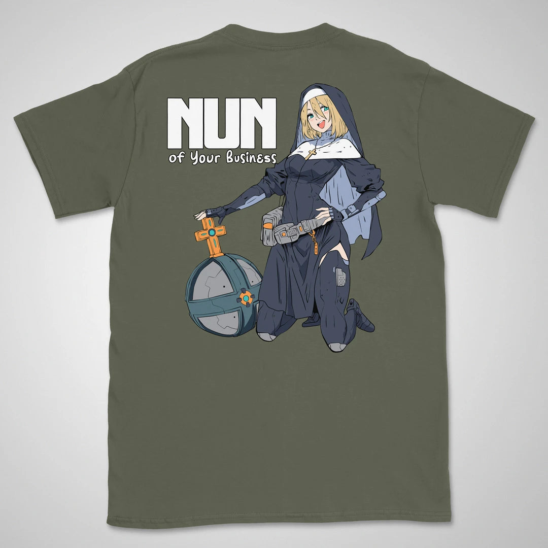 Nun Of Your Business | back print ❀ T-shirt