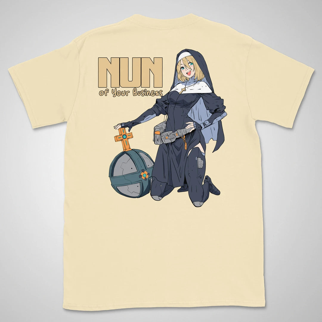 Nun Of Your Business | back print ❀ T-shirt