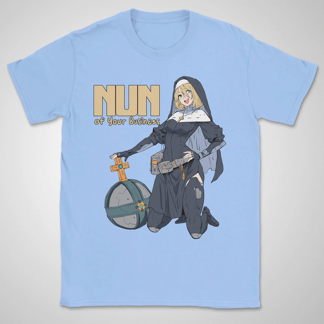 Nun Of Your Business ❀ T-shirt