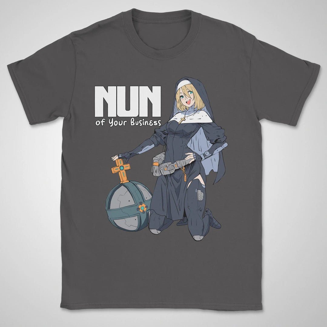 Nun Of Your Business ❀ T-shirt